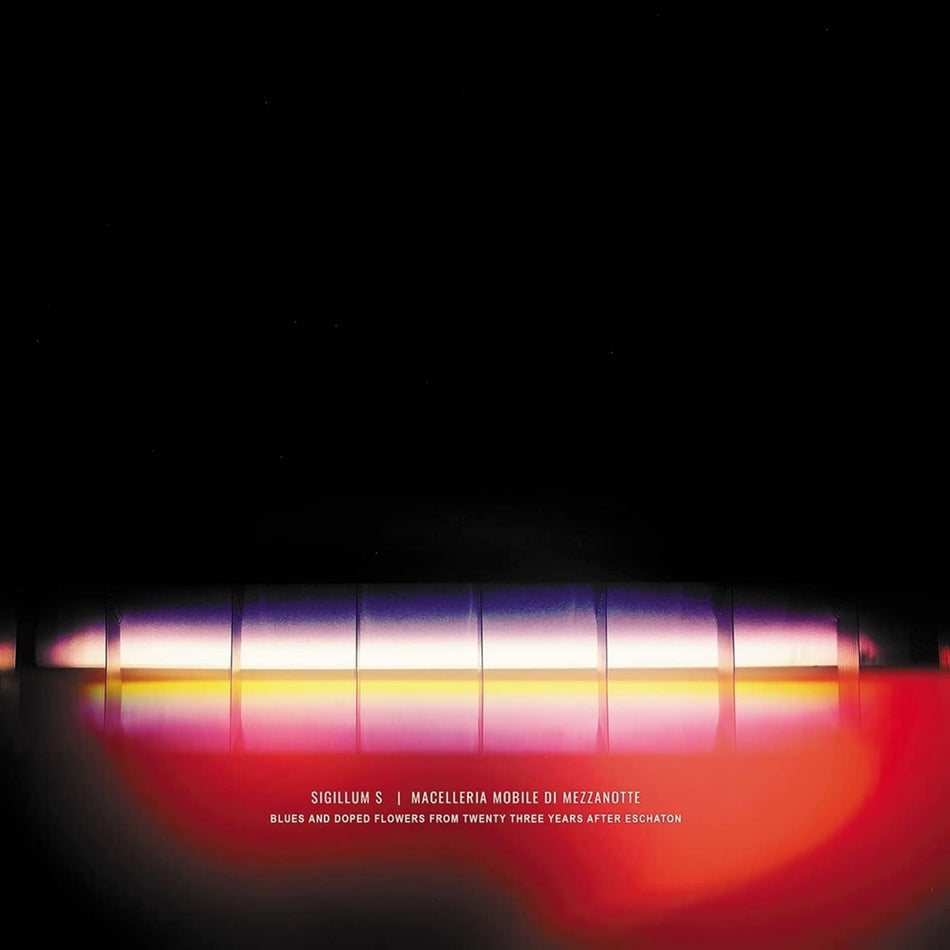 SIGILLUM S / MACELLERIA MOBILE DI MEZZANOTTE - Blues & Doped Flowers From Twenty Three Years After Eschaton [Blue Colored ] - [Vinyl]