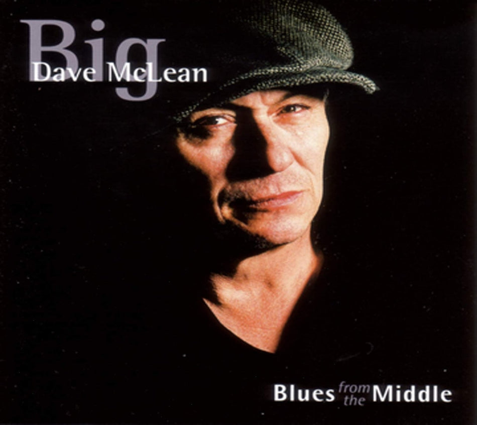 Big Dave Mclean - BLUES FROM THE MIDDLE - [CD]