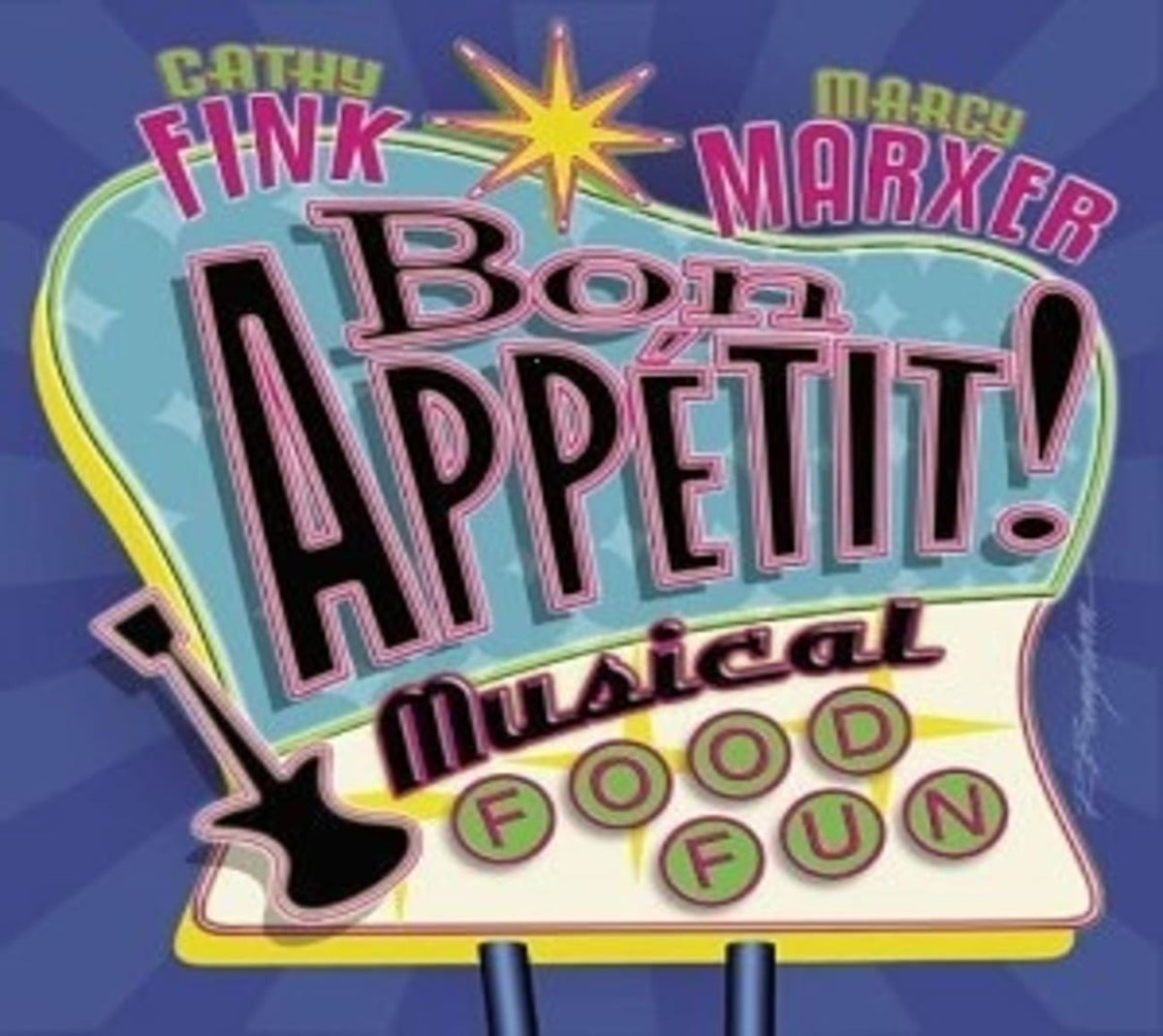 Cathy Fink & Marcy Marxer - BON APPETIT! MUSICAL FOOD - [CD]