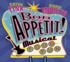 Cathy Fink & Marcy Marxer - BON APPETIT! MUSICAL FOOD - [CD]