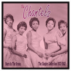 The Chantels - Born In The Bronx: The Singles 1957-62 - [Vinyl]
