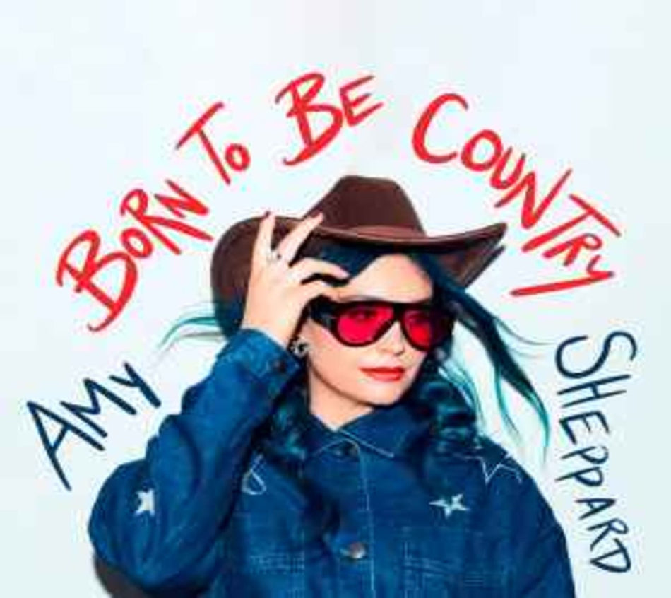 Amy Sheppard - Born To Be Country - [CD]