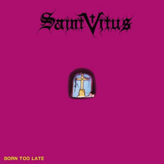 Saint Vitus - Born Too Late - [Vinyl]