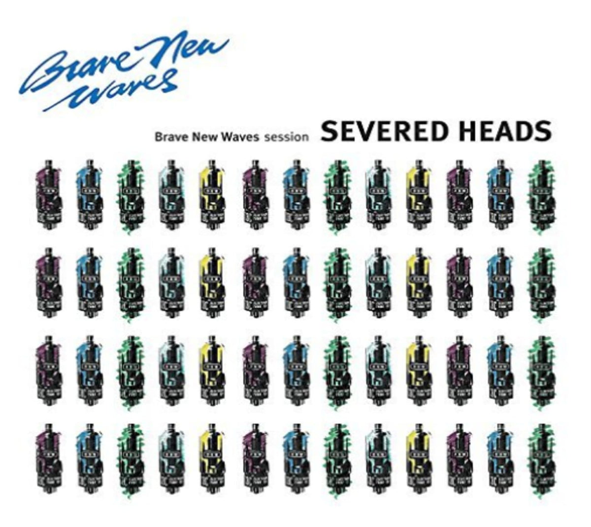 Severed Heads - Brave New Waves Session - [CD]