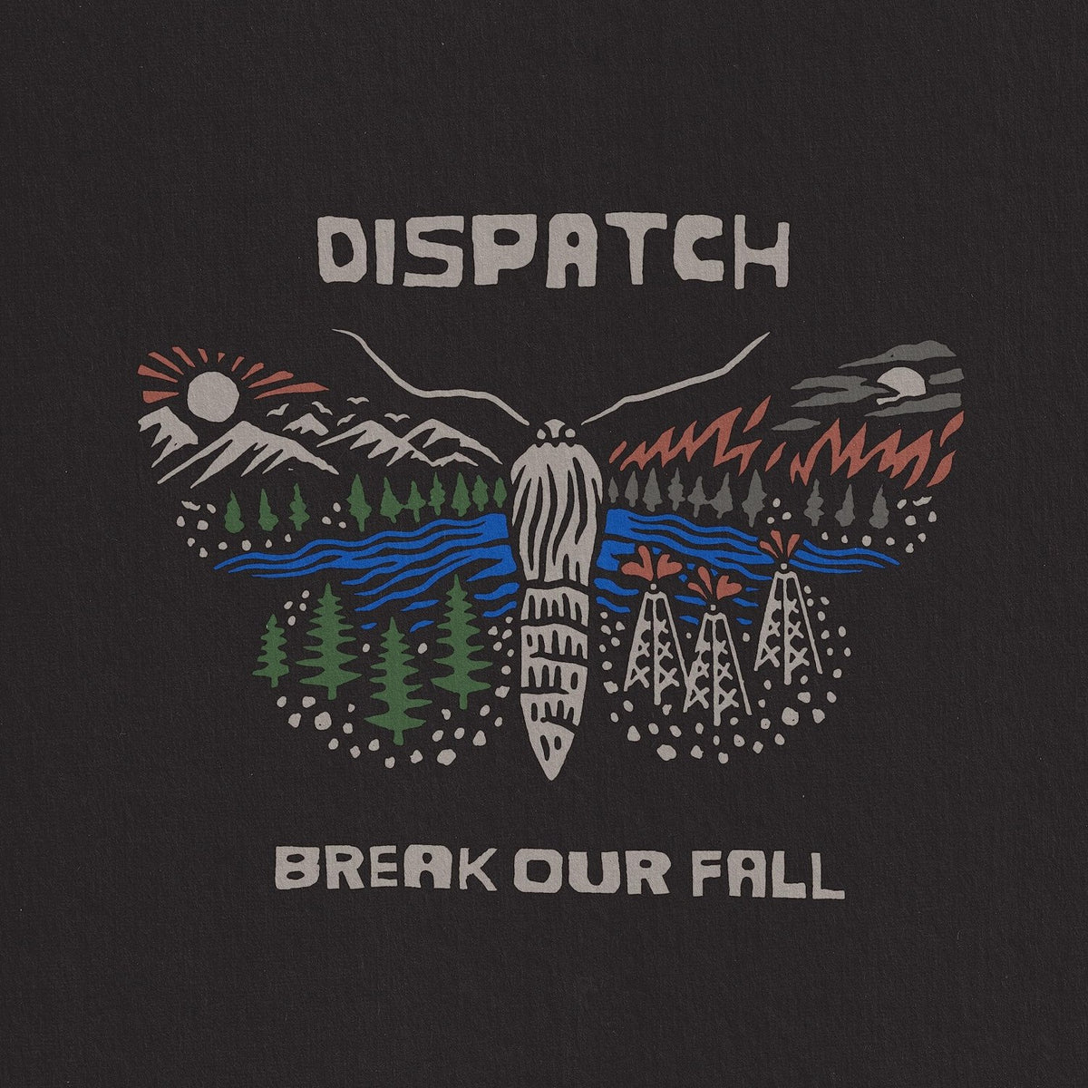 Dispatch - BREAK OUR FALL - [Vinyl]