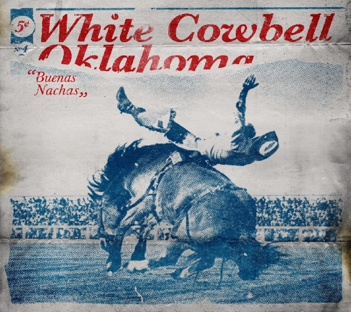 White Cowbell Oklahoma - Buenas Nachas - [CD]