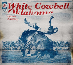 White Cowbell Oklahoma - Buenas Nachas - [CD]