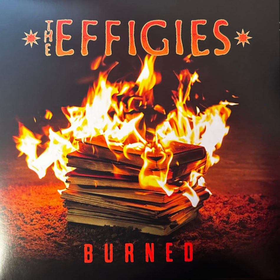 Effigies - Burned - (Indie Exclusive, Colored Vinyl, Orange, Poster) - [Vinyl]