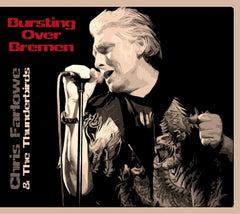 Farlowe Chris & The Thunderbirds - Bursting Over Bremen Live 1985 - [CD]