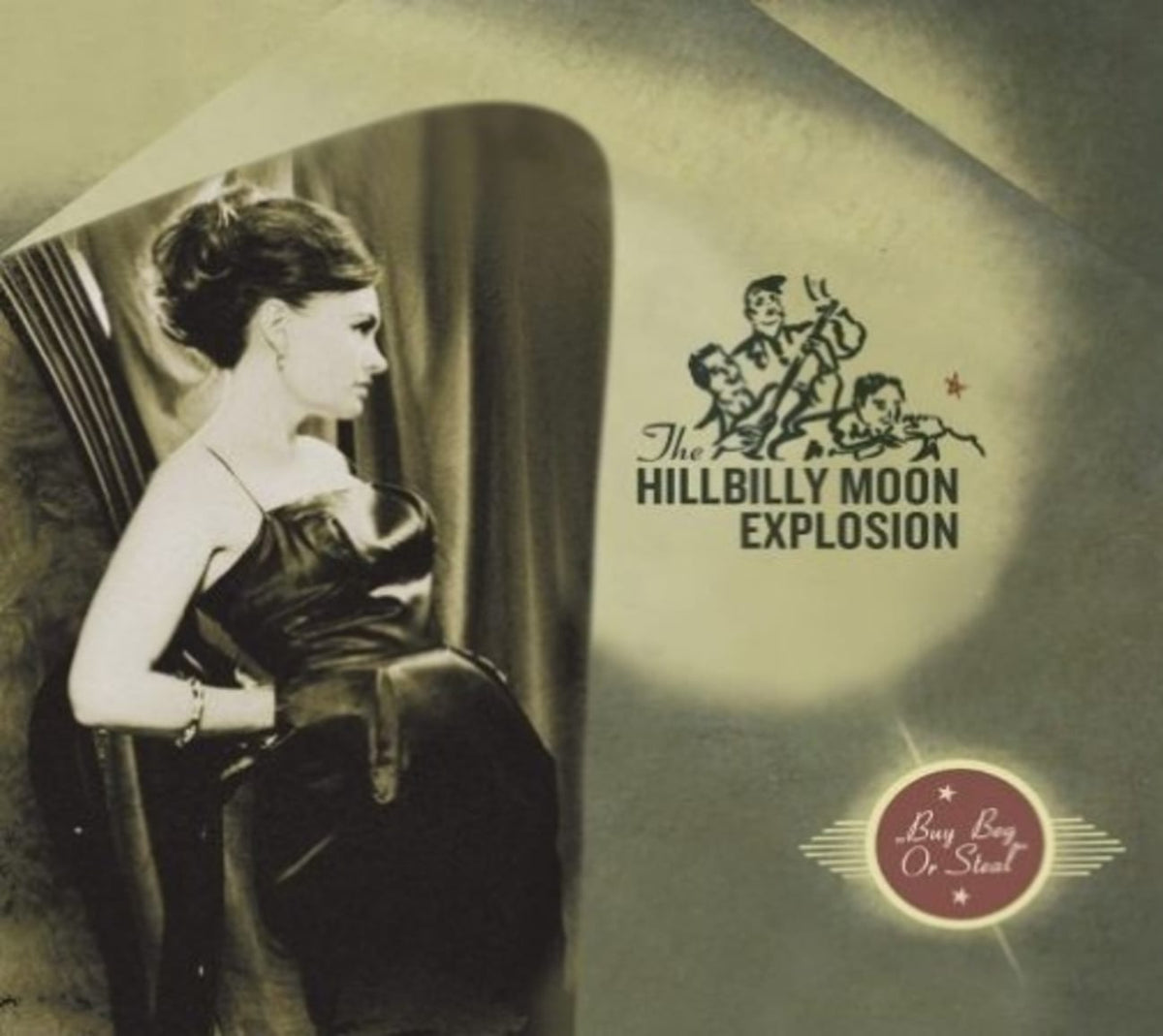 The Hillbilly Moon Explosion - Buy Beg or Steal - [CD]