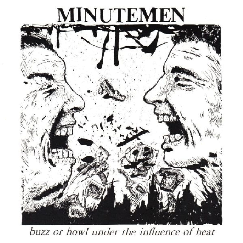Minutemen - Buzz or Howl Under the Influence of Heat - [Vinyl]