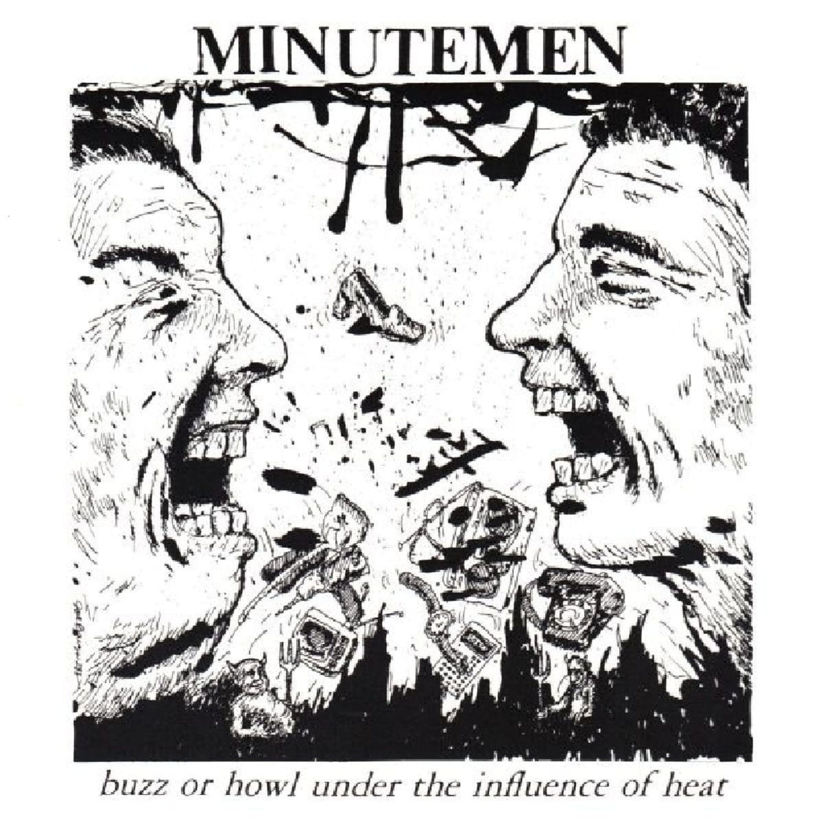 Minutemen - Buzz or Howl Under the Influence of Heat - [Vinyl]
