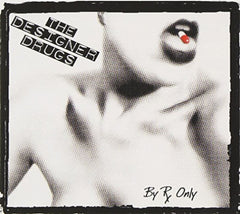 The Designer Drugs - By RX Only - [CD]