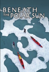 Beneath The Polar Sun - [DVD]