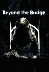 Beyond The Bridge - [DVD]