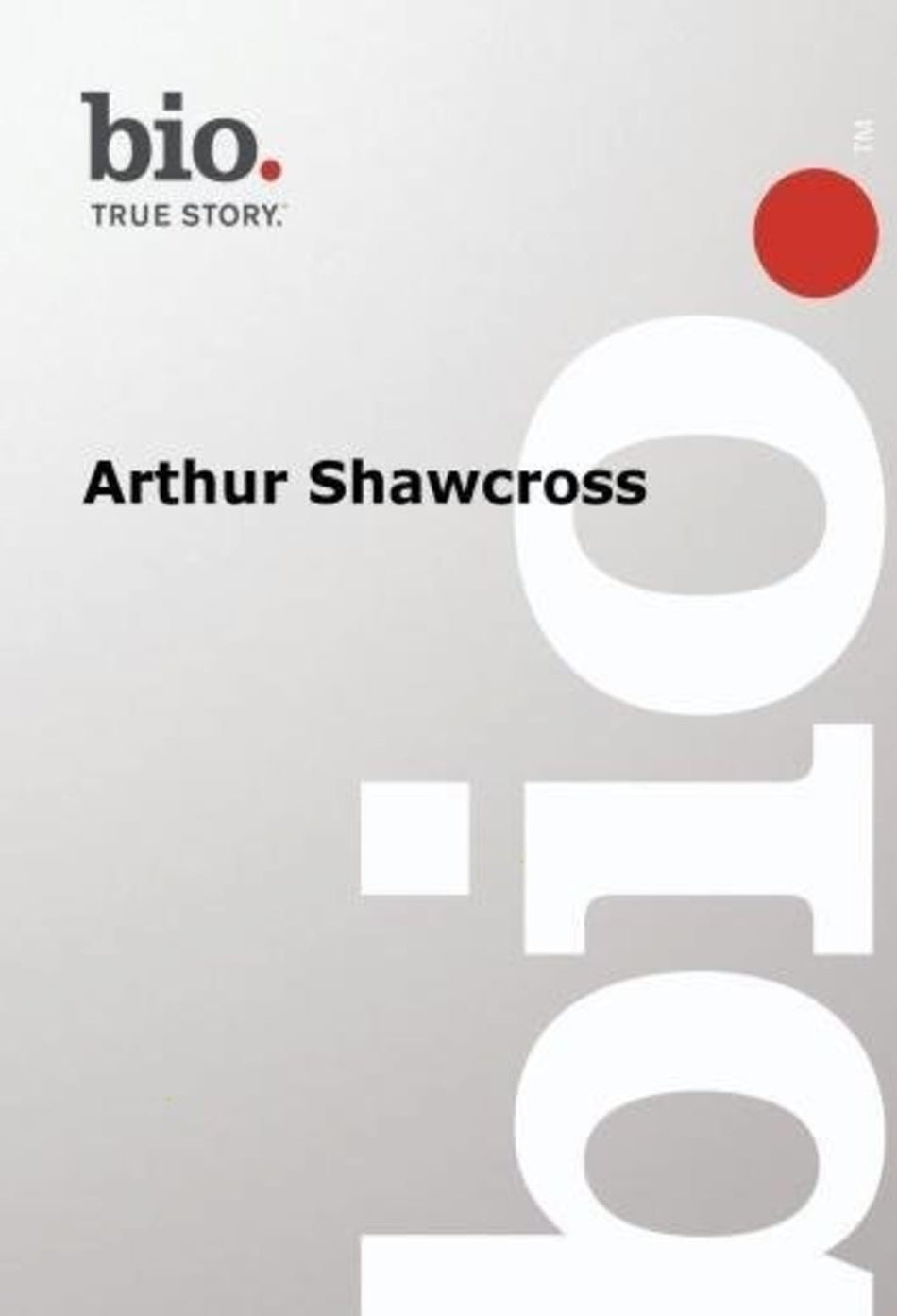 Biography - Arthur Shawcross - [DVD]