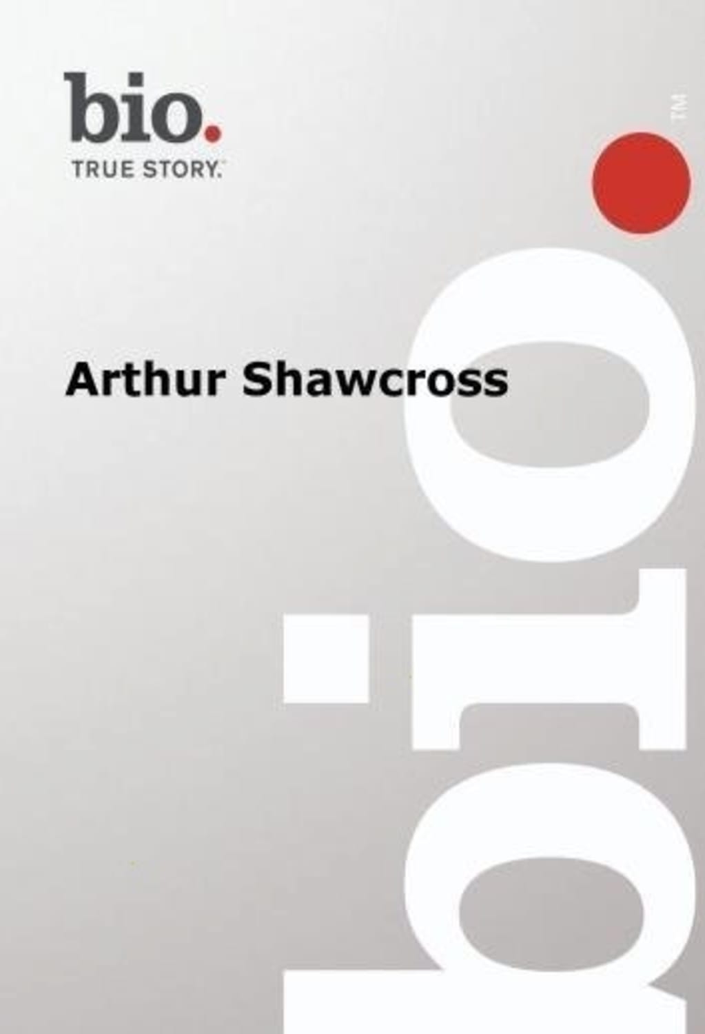 Biography - Arthur Shawcross - [DVD]