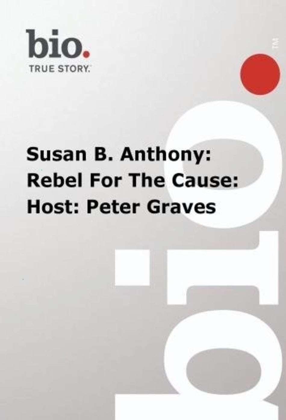 Biography - Susan B Anthony Reble For The Cause - [DVD]