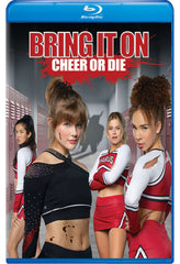 Bring it On: Cheer or Die - [Blu-ray]