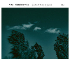 Nitai Hershkovits - Call On The Old Wise - [CD]