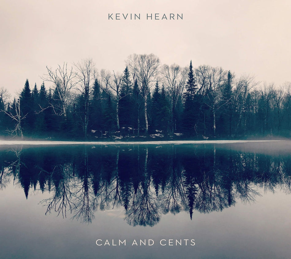 Kevin Hearn - Calm + Cents - [CD]