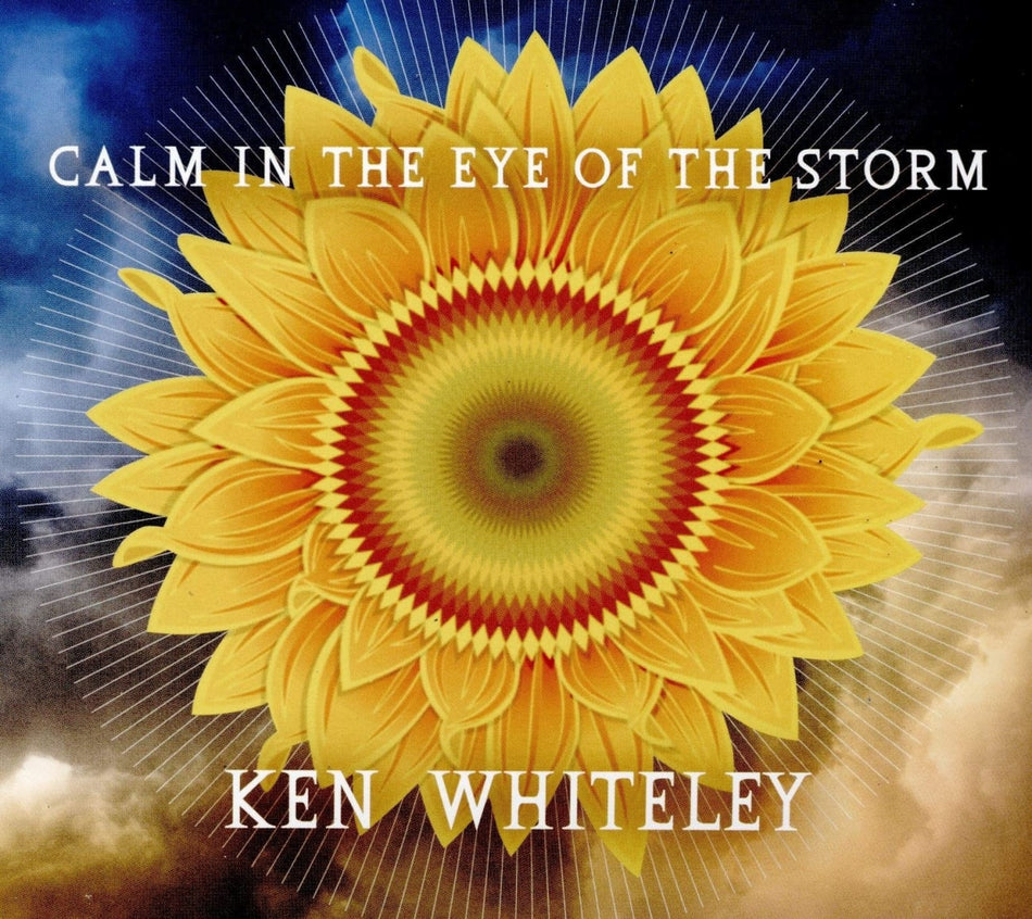 Ken Whiteley - Calm in the Eye of the Storm - [CD]