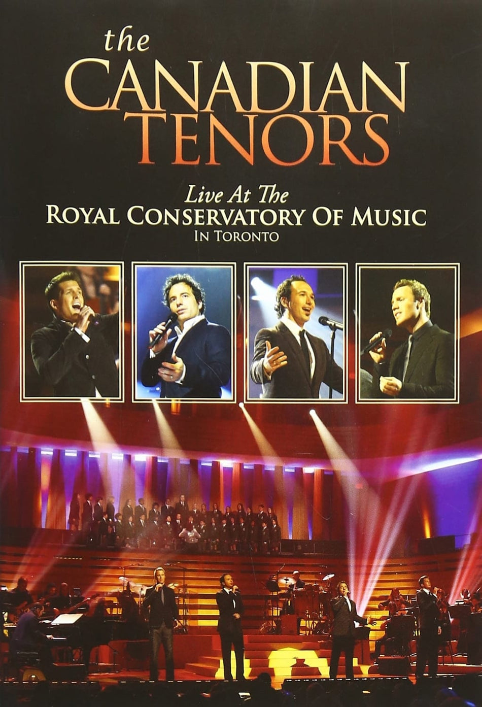 The Canadian Tenors: Live at the Royal Conservatory of Music Toronto - [DVD]