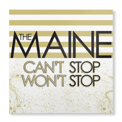 The Maine - Can't Stop Won't Stop (15th Anniversary Edition) - (Anniversary Edition) - [Vinyl]