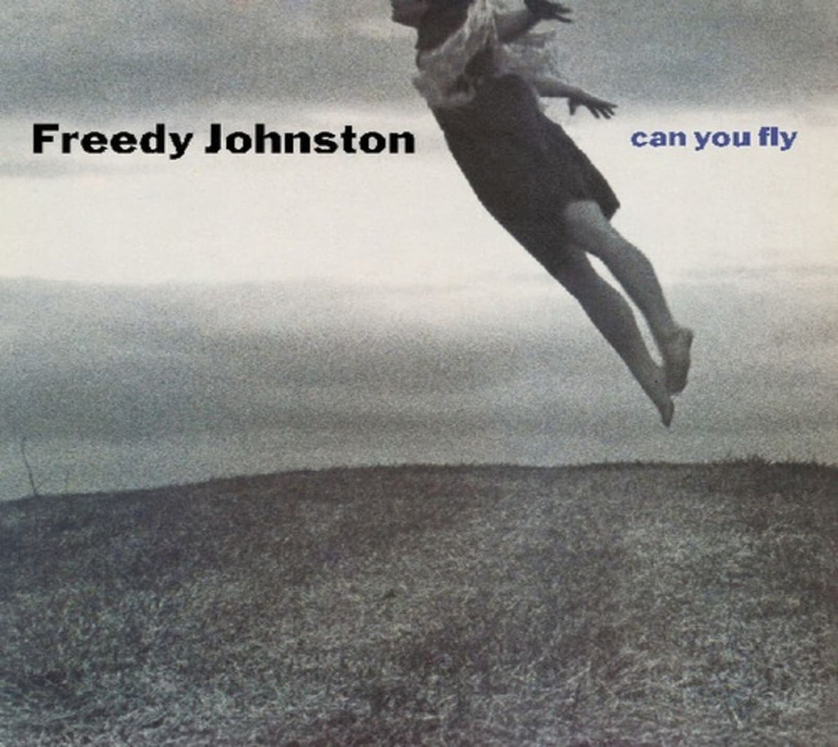 Freedy Johnston - Can You Fly (Deluxe Edition) - (Deluxe Edition, Bonus Tracks, Remastered, Ecopak - Biodegradable PKG) - [CD]