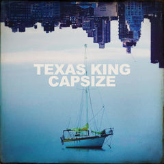 Texas King - Capsize - [Vinyl]