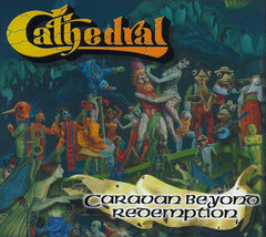 Cathedral - Caravan Beyond Redemption - [CD]