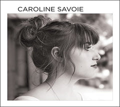 Caroline Savoie - Caroline Savoie - [CD]