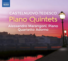Alessandro Marangoni - Castelnuovo-Tedesco: Piano Quintets - (Alessandro Marangoni) - [CD]