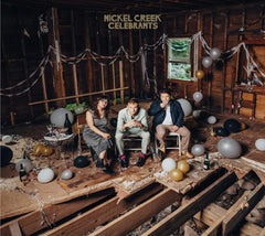 Nickel Creek - Celebrants - [CD]