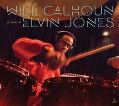 Will Calhoun - Celebrating Elvin Jones - [CD]