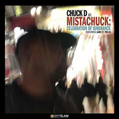 Chuck D - Celebration Of Ignorance - [Vinyl]