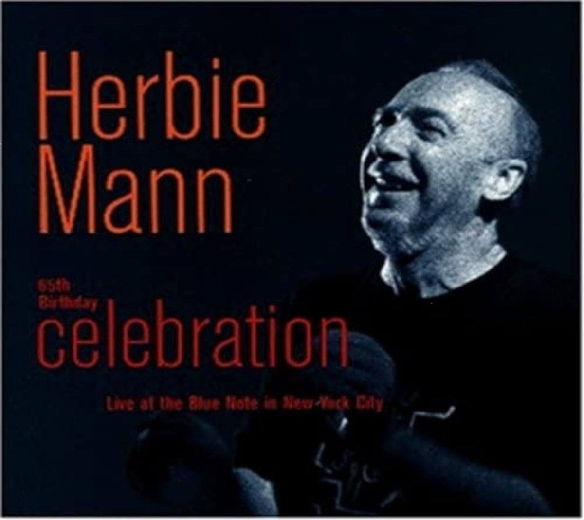 Herbie Mann - 65th Birthday Celebration: Live at Blue Note NYC - [CD]
