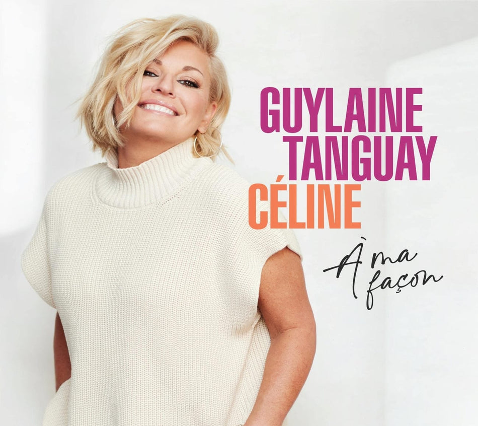 Guylaine Tanguay - Celine A Ma Facon - [CD]