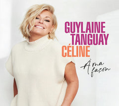 Guylaine Tanguay - Celine A Ma Facon - [CD]