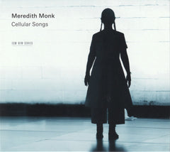 Meredith Monk - Cellular Songs - [CD]