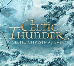 Celtic Thunder - Celtic Christmas Eve - [CD]