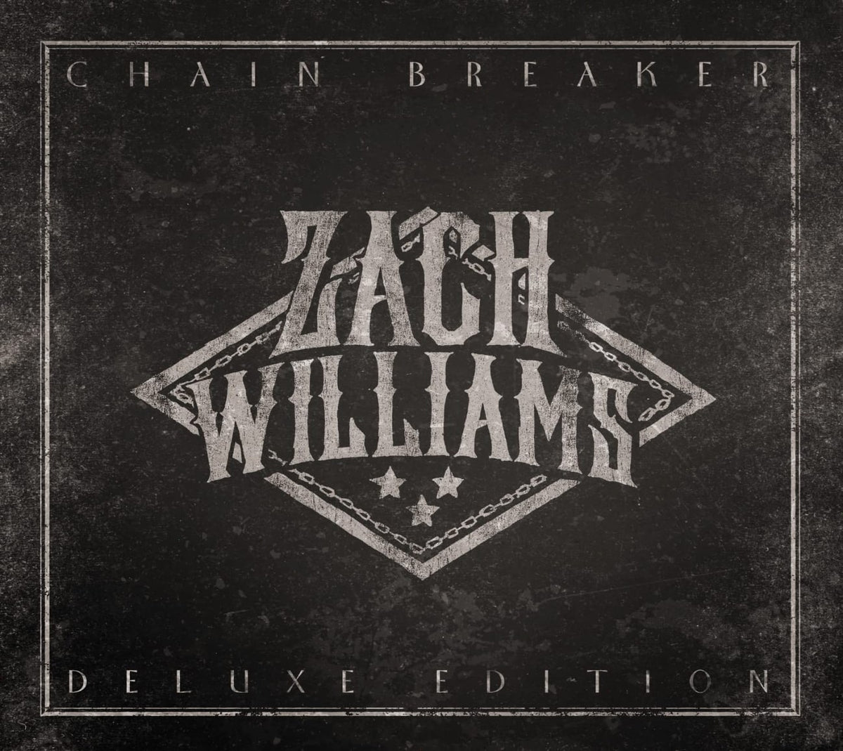 Zach Williams - Chain Breaker - (Deluxe Edition) - [CD]