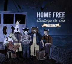 Home Free - Challenge The Sea - (Deluxe Edition) - [CD]