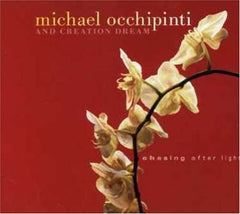 Michael Occhipinti - CHASING AFTER LIGHT - [CD]