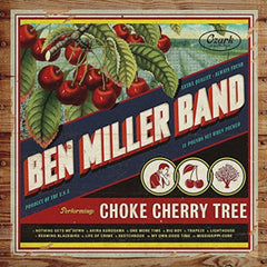 Ben Miller - Choke Cherry Tree - [Vinyl]