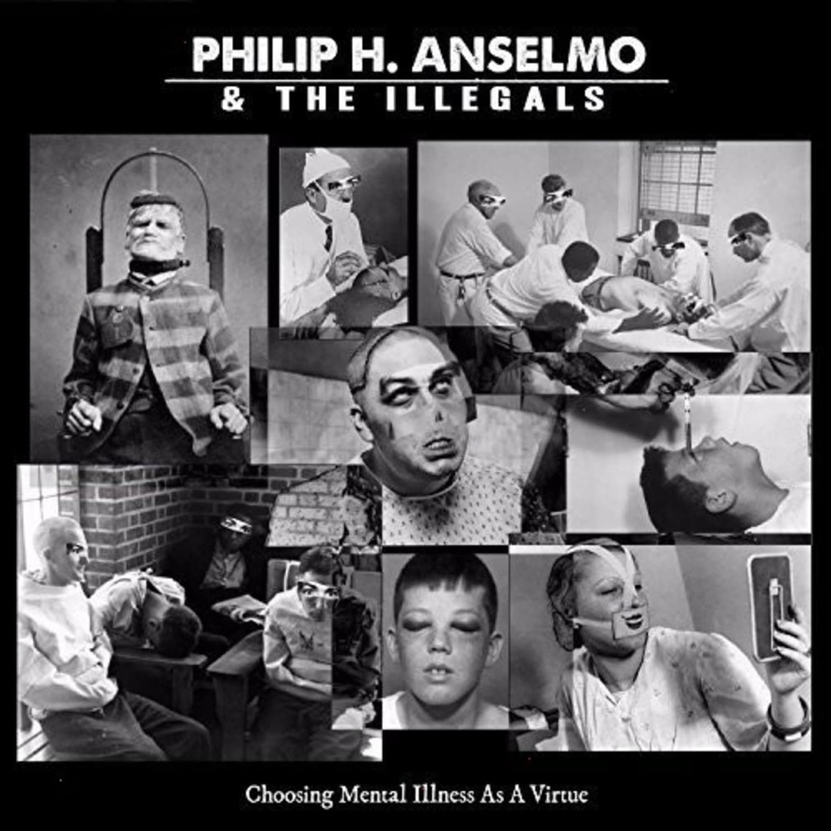 PHILIP ANSELMO & ILLEGALS - Choosing Mental Illness As A Virtue - [Vinyl]