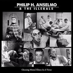 PHILIP ANSELMO & ILLEGALS - Choosing Mental Illness As A Virtue - [Vinyl]