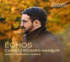 Charles Richard-Hamelin - Chopin, Granados & Albeniz: Echos - [CD]