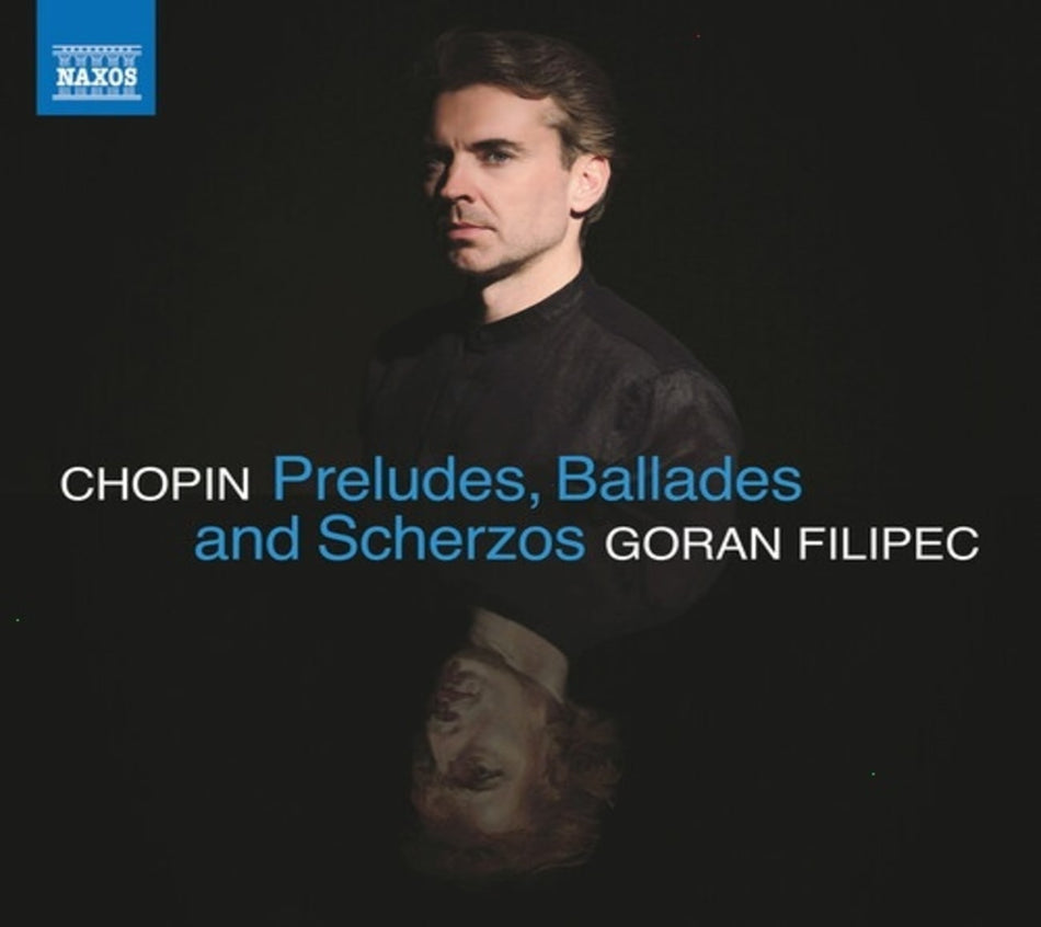 Goran Filipec - Chopin: Preludes, Ballades & Scherzos - (Goran Filipec) - [CD]