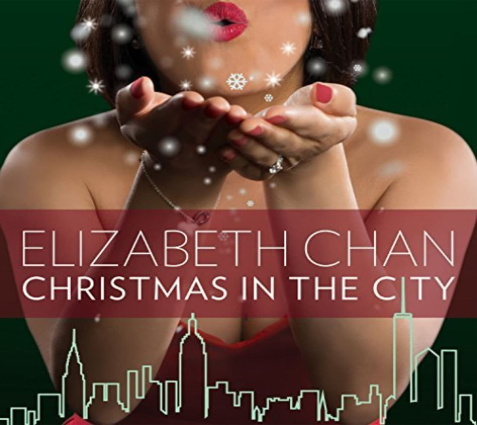 Elizabeth Chan - Christmas in the City - [CD]